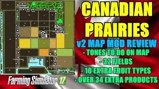 FS17 - Canadian Prairies v2 Map 