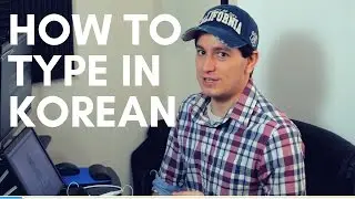 How to Type in Korean - Learn the Korean Keyboard
