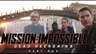 Mission: Impossible - Dead Reckoning Part One | 2023 | Official Traile