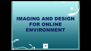 Imaging and Design for Online Environment