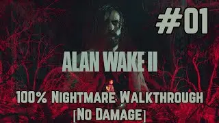 Alan Wake 2 – Nightmare No Damage Walkthrough – Return 0: The Cult | Part 1