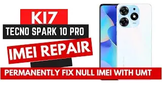 [World First] Repair IMEI Tecno Spark 10 Pro KI7 Solution to Permanently Fix Null IMEI with UMT Tool