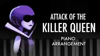 Deltarune - Attack of the Killer Queen Piano Arrangement