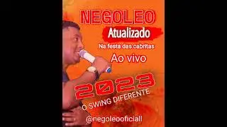 NEGOLEO AO VIVO