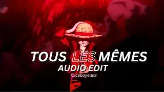 TOUS LES MÊMES [Audio Edit] Stromae | @iceboyeditz ​