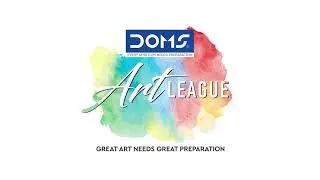 DOMS Art League 2024 | Great Art Needs Great Preparation.