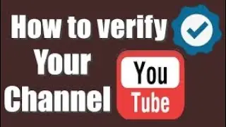 how to verify YouTube channel || how to verify YouTube channel