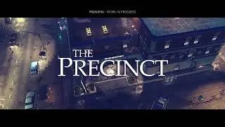 The Precinct Intro Video