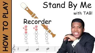 How to play Stand By Me on Recorder | Sheet Music with Tab