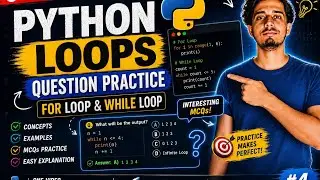 🔥 Python Loops Question Practice | For Loop & While Loop | MCQs & Coding Questions 