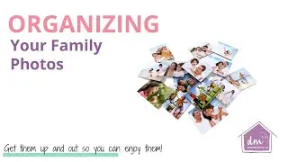 How to Declutter and Organize Your Family Photos