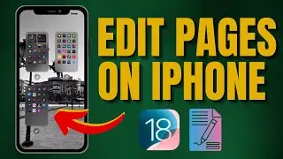 iPhone iOS 18: Edit Your Home Screen Pages Easily