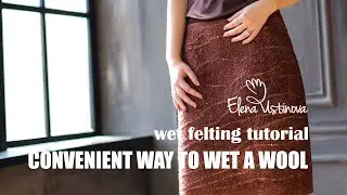 Wet Feting Tutorials | Как смачивать шерсть, шелк и волокна | #wetfelting #feltingwool #nunofelting