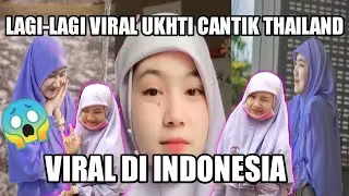 Sulwanee ukhti cantik Thailand viral di Indonesia