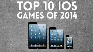 Top 10 iOS Games For 2014