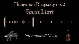 Hungarian Rhapsody no. 2 - Franz Liszt (Piano + Violin)