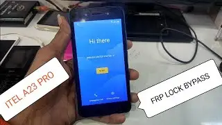 Itel A23 Pro FRP Lock Bypass