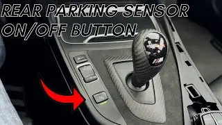BMW M2: Rear Parking Sensor ON/OFF Button