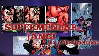 Supermenning jangi | War of the Supermen | Komiks tarjimasi 1 - qism