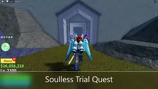 How To Do Soulless Trial Quest in Blox Fruits | Tushita Scroll