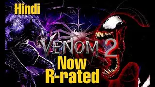 Venom 2 movie making in R-RATED full details explain in Hindi,