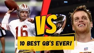 10 Best Quarterbacks of All Time!