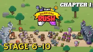 TINY WARRIORS RUSH || STAGE 6 - STAGE 10 (CHAPTER 1)