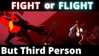 FIGHT or FLIGHT But Third Person - Friday Night Funkin' Mods