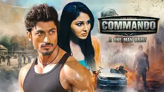 कमांडो Commando - One Man Army Full Hindi Movie (4K) Vidyut Jammwal & Pooja Chopra | Jaideep Ahlawat