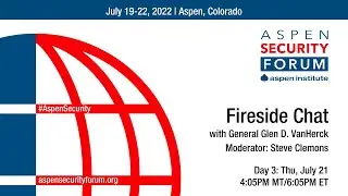 Fireside Chat with General Glen D. VanHerck