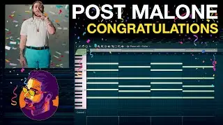 How 'Congratulations' by Post Malone was made