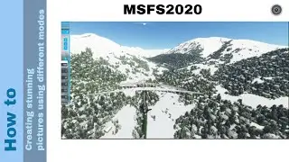 Flight Simulator 2020 - How to - Creating pictures using different modes