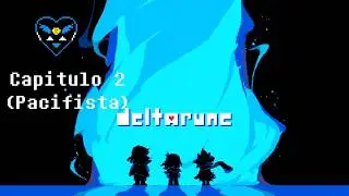 Deltarune Argentino | Capitulo 2 (Pacifista)