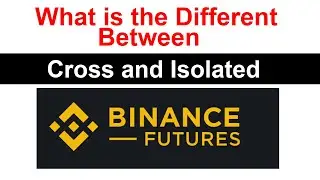 What is the Different Between Cross and Isolated Binance Tamil