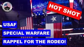 USAF Special Warfare Rappel for the Rodeo! (Let's RODEO San Antonio!)