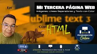 Mi Tercera Página Web en Sublime Text 3 | Imágenes, Líneas separadoras y Texto con color