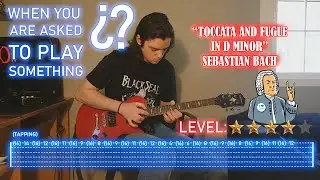 Toccata y Fuga de Bach with Tabs - When YOU are Asked to Play Something - Guitar Tutorial