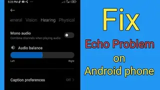 Fix echo problem on Android | android echo problem