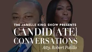 Justice, Migrants, Judge McAfee, Fani Willis & more w/ Robert Patillo | Candid{ate} Conversations