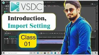 VSDC Video Editor Beginner Tutorial In Hindi/Urdu Class 1