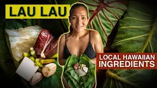Lau Lau- Bundles of local Hawaiian ingredients- Kimi Werner Recipe