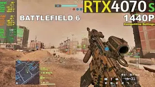 BATTLEFIELD 6 | RTX 4070 SUPER | 1440P | Competitive Settings