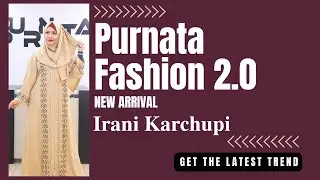 𝐈𝐫𝐚𝐧𝐢 𝐊𝐚𝐫𝐜𝐡𝐮𝐩𝐢|Metarial- Premium Zoom Febrics|Size- 50,52,54,56|Modest Collection|Purnata Fashion2.0