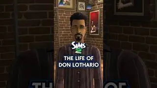 The Scandalous Life of The Sim's Don Lothario 