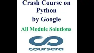 Coursera - Crash Course on Python by Google - All Module Solutions
