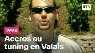 Accros au tuning en Valais (1998)