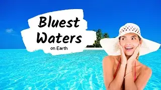 10 Amazing Places With Most Bluest Waters on Earth 🌎😳 | Blue Water Islands | Travelistia