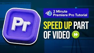 How to Speed up Part of Video in Premiere Pro