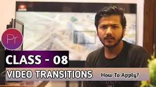 Video TRANSITIONS - Premiere Pro CC - CLASS 08 - Urdu /Hindi