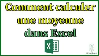 Comment calculer une moyenne dans excel